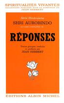Couverture du livre « Réponses » de Shri Aurobindo aux éditions Albin Michel