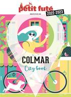 Couverture du livre « Colmar » de Collectif Petit Fute aux éditions Le Petit Fute