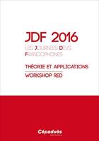 Couverture du livre « JDF 2016 ; les journées DEVS francophones ; théorie et applications ; workshop red » de  aux éditions Cepadues