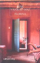 Couverture du livre « Florina » de Vazquez-Diaz-R aux éditions Calmann-levy