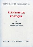 Couverture du livre « Éléments de poétique (sur la Poétique d'Aristote) » de Jules Vuillemin aux éditions Vrin