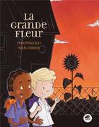 Couverture du livre « La grande fleur » de Yves Pinguilly et Maja Sereda aux éditions Oskar
