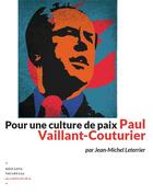 Couverture du livre « Paul Vaillant-Couturier pour une culture de paix » de Jean-Michel Leterrier et Fred Garcia Sanchez aux éditions Helvetius