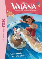 Couverture du livre « Vaiana, la légende du bout du monde t.11 ; un chemin vers la mer » de Disney aux éditions Hachette Jeunesse