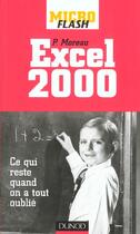 Couverture du livre « Micro Flash Excel 2000 » de Philippe Moreau aux éditions Dunod