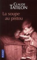 Couverture du livre « La soupe au pistou » de Claude Tatilon aux éditions Pocket
