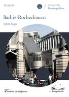 Couverture du livre « Barbès-Rochechouart » de Sylvie Bages aux éditions Chemins De Tr@verse