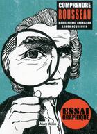 Couverture du livre « Comprendre Rousseau » de Marie-Pierre Frondziak et Laura Acquaviva aux éditions Max Milo
