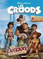 Couverture du livre « Les Croods ; une caverne tout confort » de  aux éditions Glenat