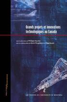 Couverture du livre « Grands projets et innovations technologiques au Canada » de Philippe Faucher aux éditions Pu De Montreal
