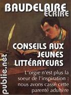 Couverture du livre « Conseils aux jeunes littérateurs » de Charles Baudelaire aux éditions Publie.net