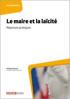 Couverture du livre « Le maire et la laïcité : réponses pratiques » de Bluteau Philippe aux éditions Territorial