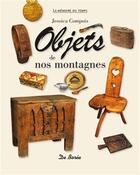 Couverture du livre « Objets de nos montagnes » de Jessica Compois aux éditions De Boree