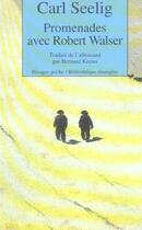 Couverture du livre « Promenades avec robert walser » de Carl Seelig/Bernard aux éditions Rivages