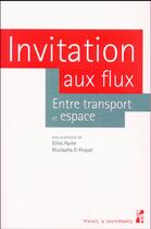 Couverture du livre « Invitation aux flux » de Pache/El Khayat aux éditions Pu De Provence