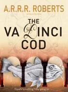 Couverture du livre « The Va Dinci Cod » de A.R.R.R. Roberts aux éditions Orion Digital