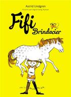 Couverture du livre « Fifi Brindacier » de Ingrid Vang Nyman et Astrid Lindgren aux éditions Hachette Romans