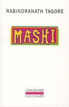 Couverture du livre « Mashi » de Rabindranath Tagore aux éditions Gallimard