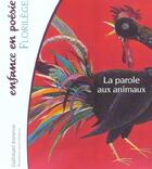 Couverture du livre « La parole aux animaux - florilege » de  aux éditions Gallimard-jeunesse