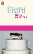 Couverture du livre « Nuits de noces » de Astrid Eliard aux éditions J'ai Lu
