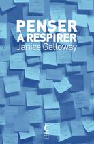 Couverture du livre « Penser à respirer » de Janice Galloway aux éditions Cambourakis