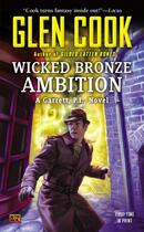 Couverture du livre « Wicked Bronze Ambition » de Glen Cook aux éditions Penguin Group Us