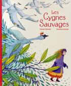 Couverture du livre « Les cygnes sauvages » de Andersen/Guiraud /Cl aux éditions Seuil Jeunesse