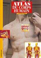 Couverture du livre « Atlas du corps humain » de Walker R. aux éditions Casterman