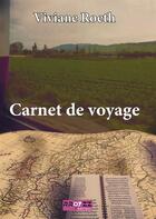 Couverture du livre « Carnet de voyage » de Viviane Roeth aux éditions Rroyzz