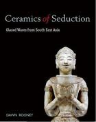 Couverture du livre « Ceramics of seduction » de Rooney Capelo aux éditions River Books