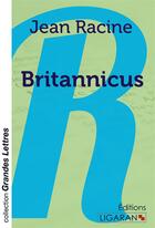 Couverture du livre « Britannicus (grands caractères) » de Jean Racine aux éditions Ligaran
