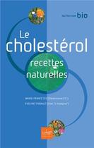 Couverture du livre « Le cholesterol, recettes naturelles » de Six/Thibault aux éditions La Plage