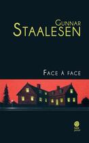 Couverture du livre « Face à face » de Gunnar Staalesen aux éditions Gaia Editions