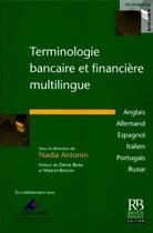 Couverture du livre « Terminologie bancaire et financiere multilingue » de  aux éditions Revue Banque