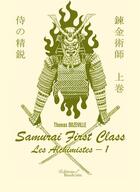 Couverture du livre « Samurai first class t.1 ; les alchimistes » de Thomas Dozeville aux éditions Baudelaire