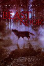 Couverture du livre « The Beast of Noor » de Janet Lee Carey aux éditions Atheneum Books For Young Readers
