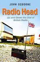 Couverture du livre « Radio Head » de John Osborne aux éditions Simon And Schuster Uk
