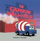 Couverture du livre « Le camion méli-mélo » de Stephen Savage aux éditions Ecole Des Loisirs