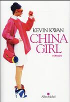 Couverture du livre « China girl » de Kevin Kwan aux éditions Albin Michel