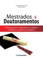 Couverture du livre « Mestrados e Doutoramentos » de Ana Maria Ramalho Correia aux éditions Vida Económica Editorial