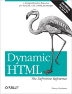 Couverture du livre « Dynamic HTML: The Definitive Reference » de Danny Goodman aux éditions O'reilly Media