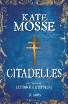 Couverture du livre « Citadelles » de Kate Mosse aux éditions Jc Lattes