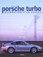 Couverture du livre « Porsche turbo - 25 ans de celebration d'un succes » de Peter Vann aux éditions Etai