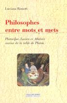 Couverture du livre « Philosophes entre mots et mets » de Luciana Romeri aux éditions Millon