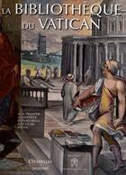 Couverture du livre « La bibliothèque du Vatican » de  aux éditions Citadelles & Mazenod