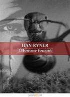Couverture du livre « L'homme-fourmi » de Han Ryner aux éditions Numeriklivres