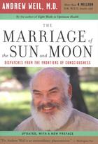 Couverture du livre « The Marriage of the Sun and the Moon » de Weil Andrew T aux éditions Houghton Mifflin Harcourt