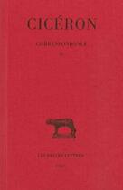 Couverture du livre « Correspondance Tome 4 » de Ciceron aux éditions Belles Lettres