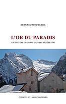 Couverture du livre « L'or du paradis » de Bernard Mouterde aux éditions Editions Ao