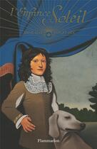 Couverture du livre « L'enfance du soleil » de Anne-Marie Desplat-Duc aux éditions Flammarion
